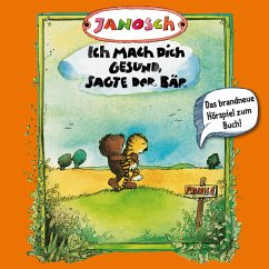 Janosch, Folge 3: Ich mach Dich gesund, sagte der Bär (MP3-Download) - Janosch