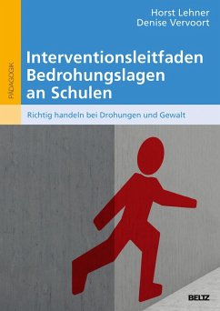 Interventionsleitfaden Bedrohungslagen an Schulen (eBook, PDF) - Lehner, Horst; Vervoort, Denise