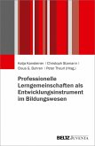 Professionelle Lerngemeinschaften als Entwicklungsinstrument im Bildungswesen (eBook, PDF)