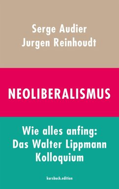 Neoliberalismus (eBook, ePUB) - Reinhoudt, Jurgen; Audier, Serge