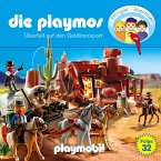 Die Playmos - Das Original Playmobil Hörspiel, Folge 32: Überfall auf den Goldtransport (MP3-Download)