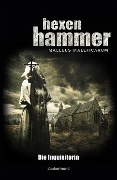 Hexenhammer 1 - Die Inquisitorin (eBook, ePUB) - Voehl, Uwe