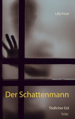 Der Schattenmann (eBook, ePUB) - Frost, Lilly
