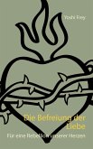 Die Befreiung der Liebe (eBook, ePUB)