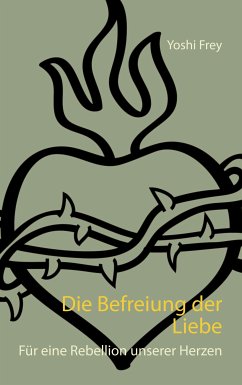 Die Befreiung der Liebe (eBook, ePUB)