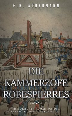 Die Kammerzofe Robespierres (eBook, ePUB)