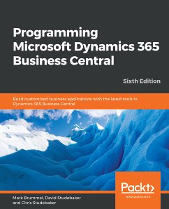 Programming Microsoft Dynamics 365 Business Central (eBook, ePUB) - Brummel, Marije; Studebaker, David; Studebaker, Chris