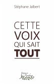 Cette voix qui sait tout (eBook, ePUB)