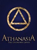 Athanasia The Unknown Lands (eBook, ePUB)