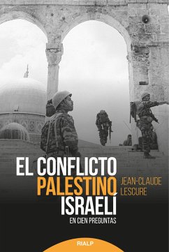 El conflicto palestino-israelí (eBook, ePUB) - Lescure, Jean-Claude