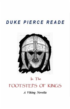 IN THE FOOTSTEPS OF KINGS - A Viking Novella (The Red And The Gold, #3) (eBook, ePUB) Cover IN THE FOOTSTEPS OF KINGS - A Viking Novella (The Red And The Gold, #3) (eBook, ePUB)