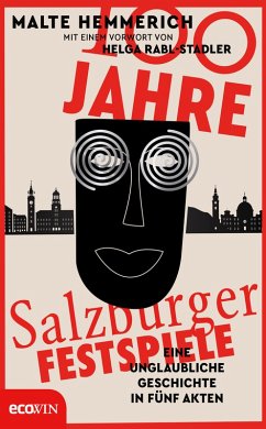 100 Jahre Salzburger Festspiele (eBook, ePUB) - Hemmerich, Malte