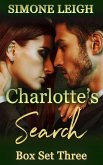 'Charlotte's Search' Box Set Three (Charlotte's Search - Box Set, #3) (eBook, ePUB) 'Charlotte's Search' Box Set Three (Charlotte's Search - Box Set, #3) (eBook, ePUB)