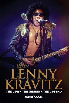 Cover Lenny Kravitz: The Life The Genius The Legend (eBook, ePUB)