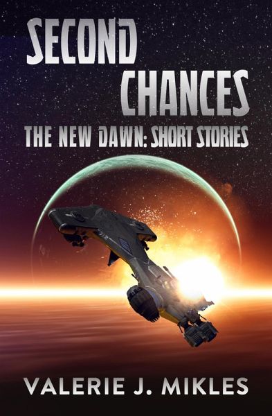 Second Chances (The New Dawn, #10) (eBook, ePUB) Second Chances (The New Dawn, #10) (eBook, ePUB)