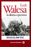 Lech Walesa, la última esperanza (eBook, ePUB) Lech Walesa, la última esperanza (eBook, ePUB)