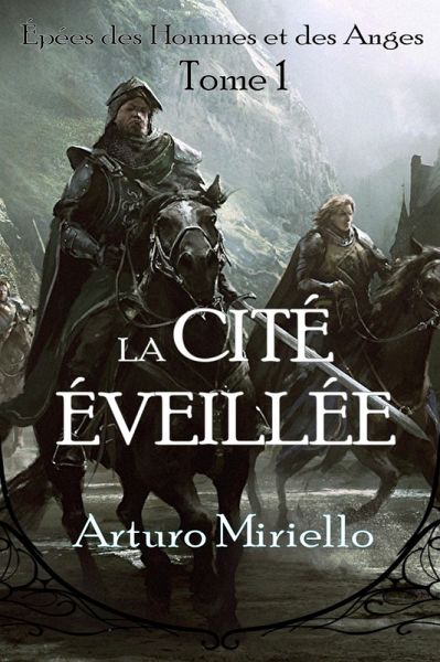 La Cité Éveillée (Swords of Men and Angels, #6) (eBook, ePUB)