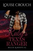 Ruby's Texas Ranger (Belles & Boots #2) (eBook, ePUB)
