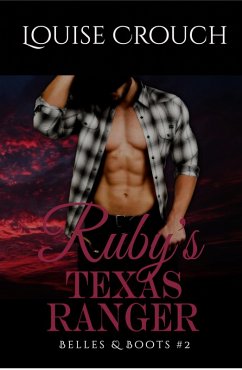 Cover Ruby's Texas Ranger (Belles & Boots #2) (eBook, ePUB)