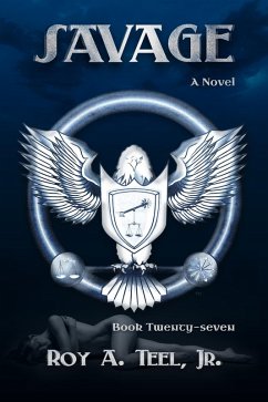 Savage: The Iron Eagle Series Book: Twenty-Seven (eBook, ePUB) Cover Savage: The Iron Eagle Series Book: Twenty-Seven (eBook, ePUB)