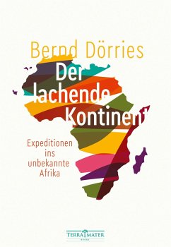 Der lachende Kontinent (eBook, ePUB) - Dörries, Bernd