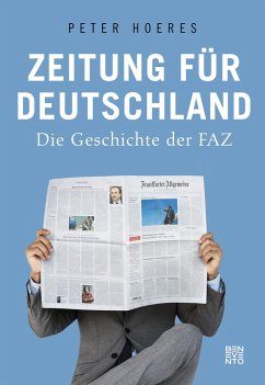 Zeitung für Deutschland (eBook, ePUB) - Hoeres, Peter