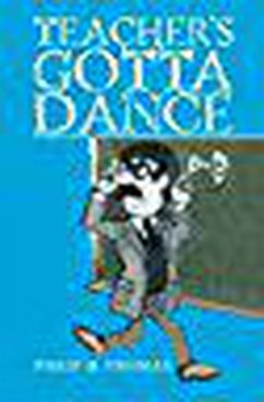 Cover Teacher's Gotta Dance (eBook, ePUB)