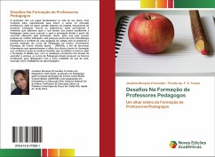 Desafios Na Formação de Professores Pedagogos - Marques Fernandes, Janailma;P. S. Tomais, Priscila Ap.