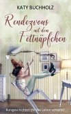 Rendezvous mit dem Fettnäpfchen Rendezvous mit dem Fettnäpfchen