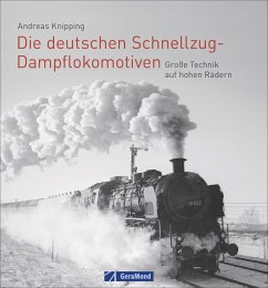 Die deutschen Schnellzug-Dampflokomotiven - Knipping, Andreas