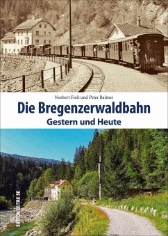 Die Bregenzerwaldbahn - Fink, Norbert