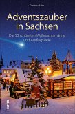 Adventszauber in Sachsen