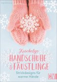 Kuschelige Handschuhe & Fäustlinge