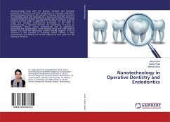 Nanotechnology in Operative Dentistry and Endodontics - Gore, Aarya;Patel, Surbhi;Gulve, Meenal