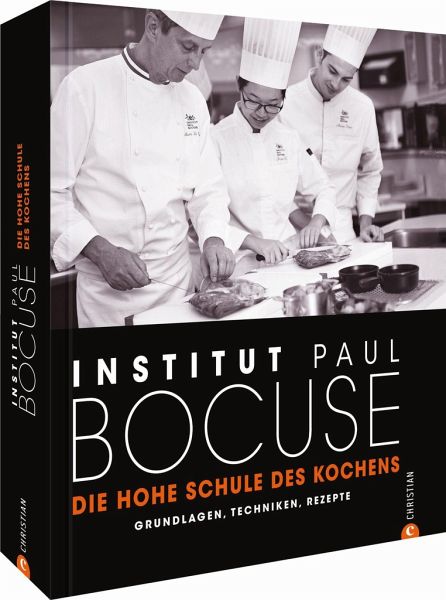Die hohe Schule des Kochens von Institut Paul Bocuse portofrei bei  bücher.de bestellen