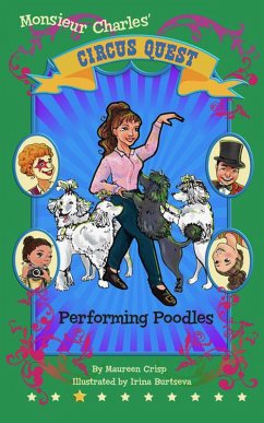 Performing Poodles (Circus Quest, #3) (eBook, ePUB) - Crisp, Maureen