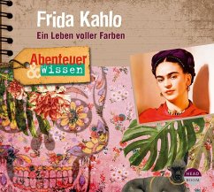 Abenteuer & Wissen: Frida Kahlo, 1 Audio-CD - Hempel, Berit