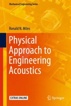 Physical Approach to Engineering Acoustics - Miles, Ronald N.