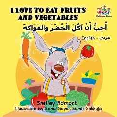 I Love to Eat Fruits and Vegetables (English Arabic Bilingual Collection) (eBook, ePUB)