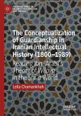 The Conceptualization of Guardianship in Iranian Intellectual History (1800¿1989)