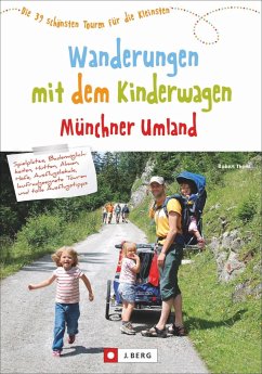 Wanderungen mit dem Kinderwagen Münchner Umland - Theml, Robert