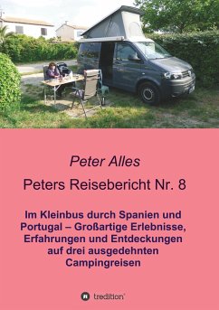 Peters Reisebericht Nr. 8 - Alles, Peter