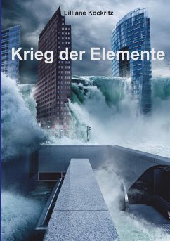 Krieg der Elemente - Köckritz, Lilliane