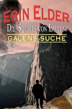 Squires von Lavern / Galens Suche - Elder, Erin