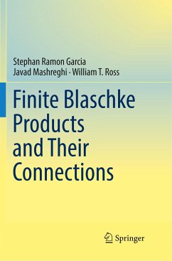 Finite Blaschke Products and Their Connections - Garcia, Stephan Ramon;Mashreghi, Javad;Ross, William T.