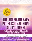 Aromatherapy Home Study Course & Exam (Healing with Essential Oil) (eBook, ePUB) Aromatherapy Home Study Course & Exam (Healing with Essential Oil) (eBook, ePUB)