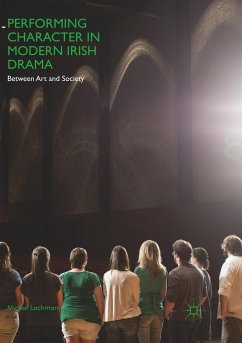 Performing Character in Modern Irish Drama - Lachman, Michal