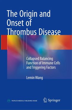 The Origin and Onset of Thrombus Disease - Wang, Lemin