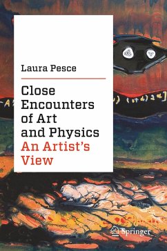 Close Encounters of Art and Physics - Pesce, Laura