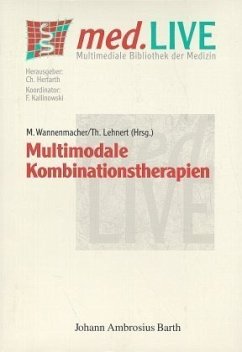 Multimodale Kombinationstherapien, 1 CD-ROM Multimodale Kombinationstherapien, 1 CD-ROM